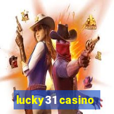 lucky31 casino