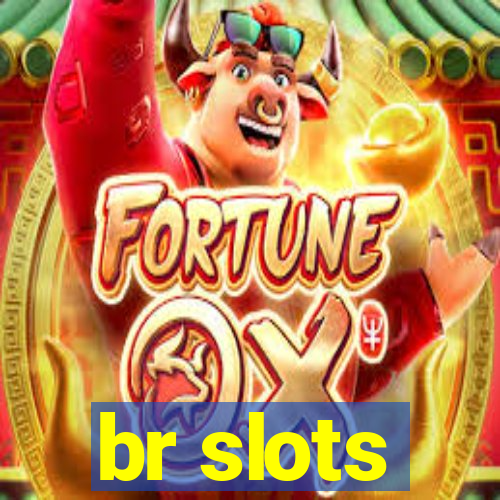 br slots