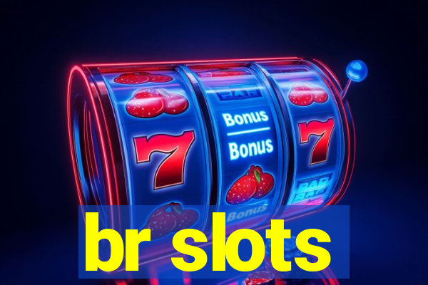 br slots