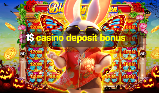 1$ casino deposit bonus