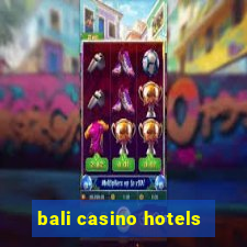 bali casino hotels