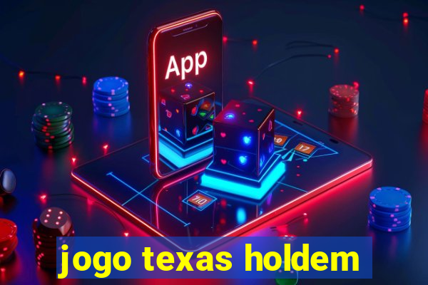 jogo texas holdem