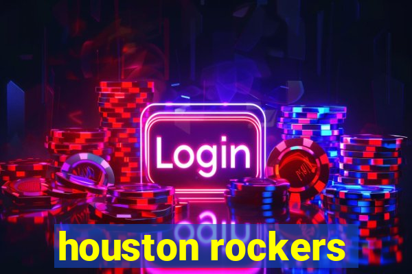 houston rockers