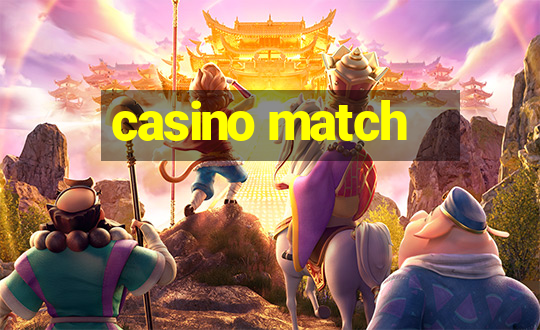 casino match