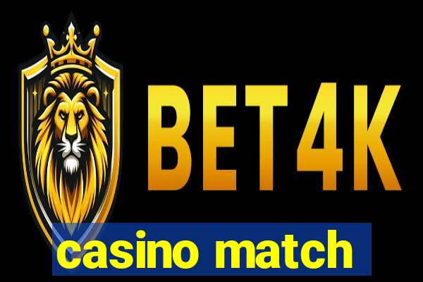 casino match