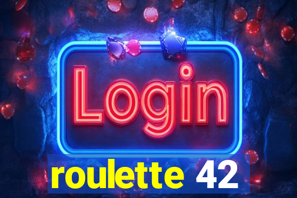 roulette 42