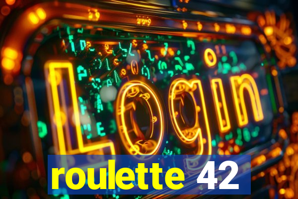 roulette 42