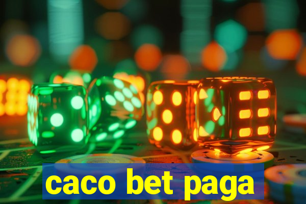 caco bet paga