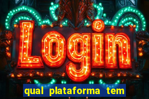 qual plataforma tem fortune tiger