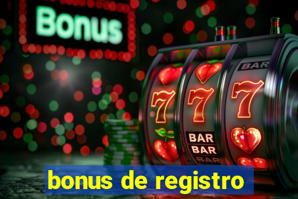 bonus de registro