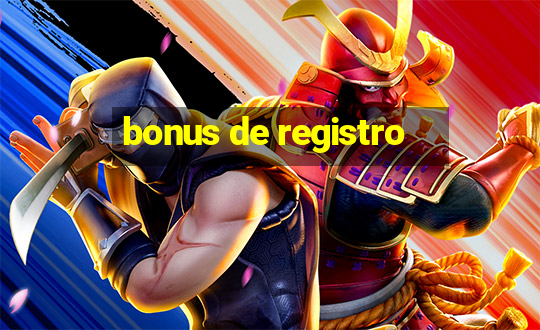 bonus de registro