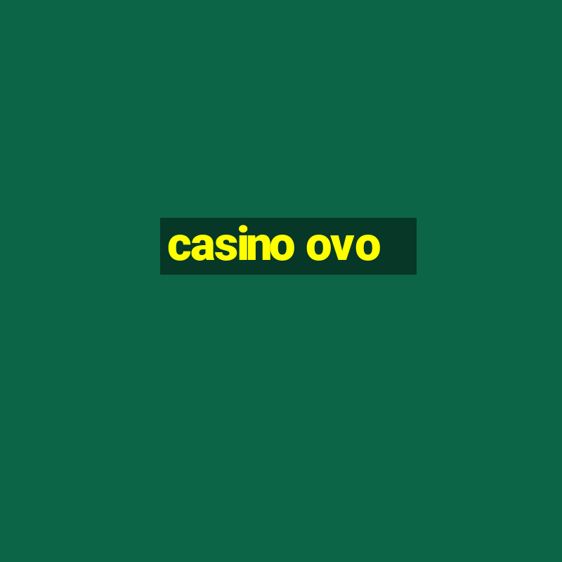 casino ovo