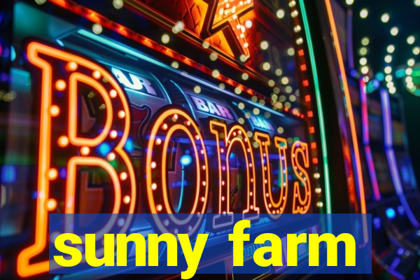 sunny farm