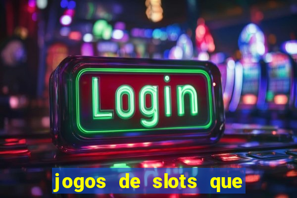 jogos de slots que dao bonus no cadastro