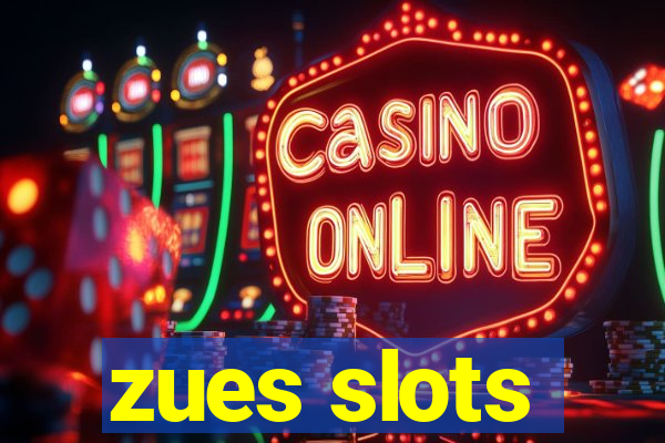 zues slots