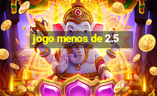 jogo menos de 2.5