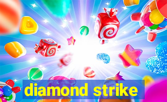 diamond strike