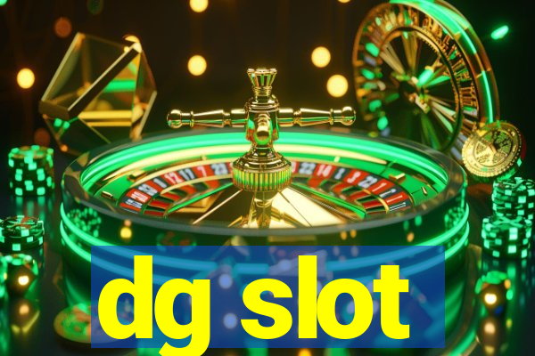 dg slot