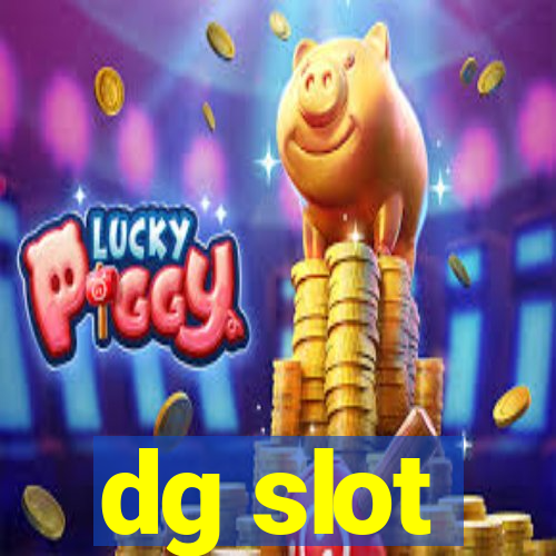 dg slot