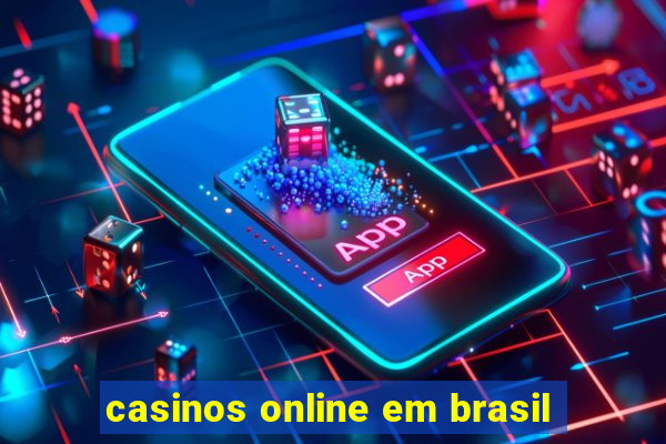 casinos online em brasil