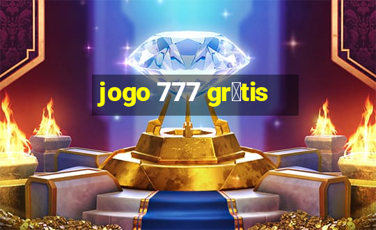 jogo 777 gr谩tis