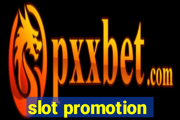 slot promotion