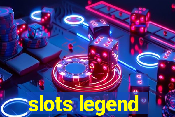 slots legend