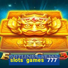 slots games 777 casino free u3172