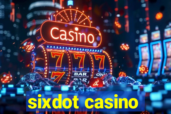 sixdot casino