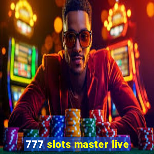 777 slots master live