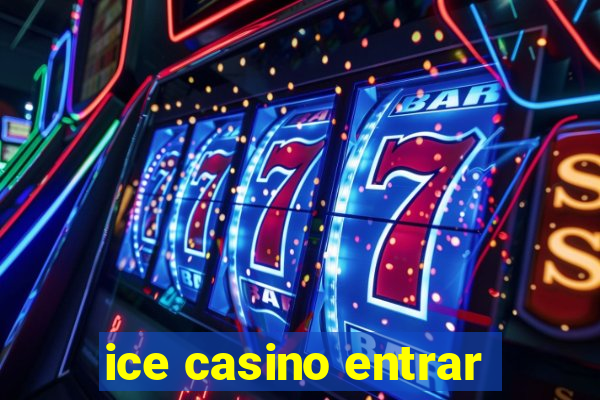 ice casino entrar