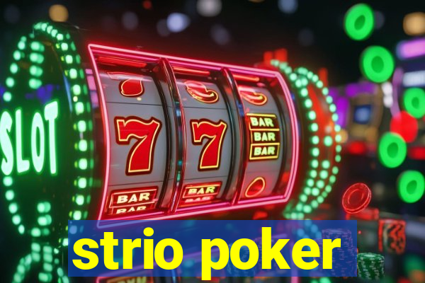 strio poker