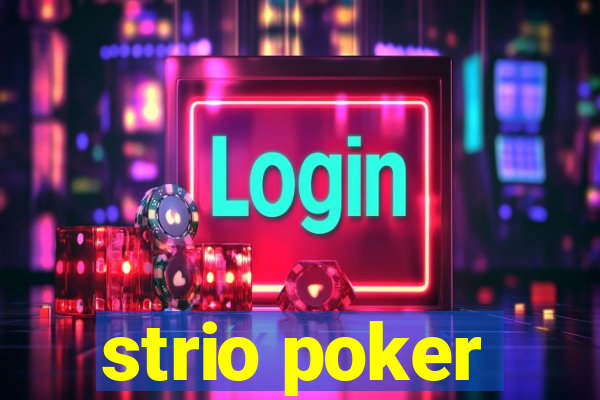 strio poker