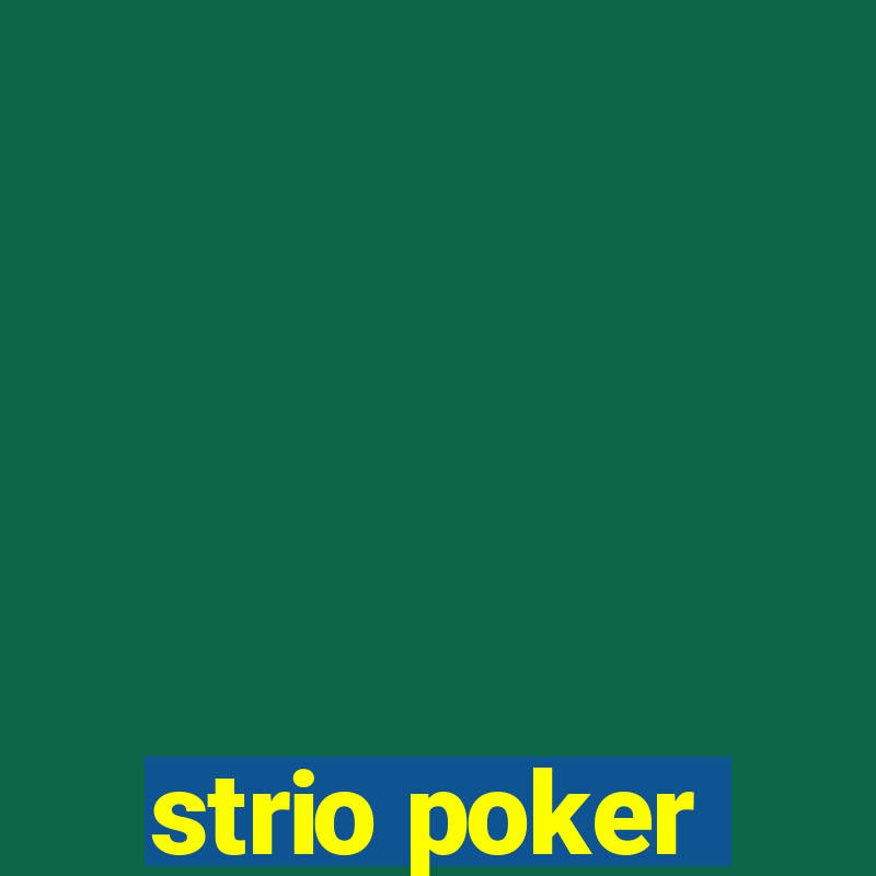 strio poker