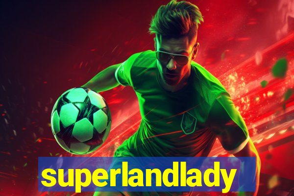 superlandlady