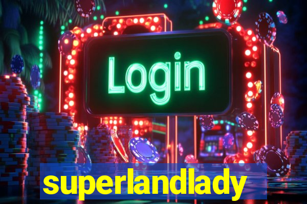 superlandlady