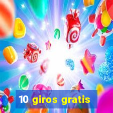 10 giros gratis