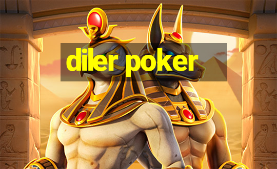 diler poker