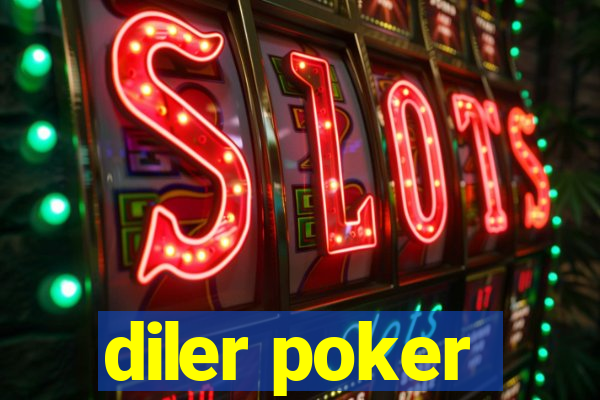 diler poker