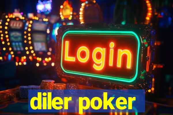 diler poker