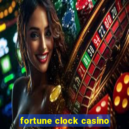 fortune clock casino