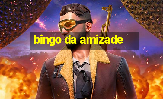 bingo da amizade