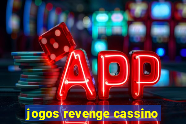 jogos revenge cassino