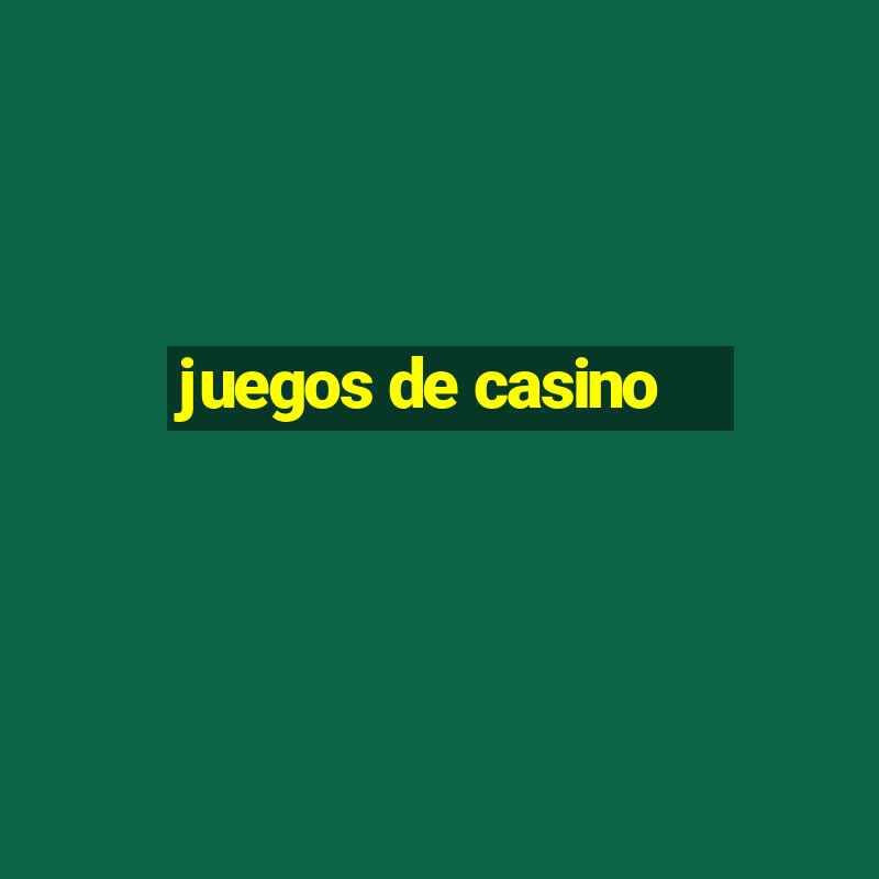 juegos de casino