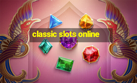 classic slots online