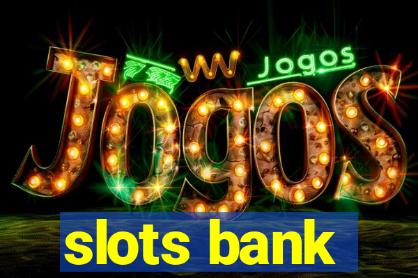 slots bank