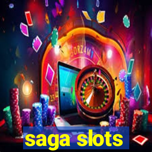 saga slots