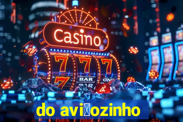 do avi茫ozinho