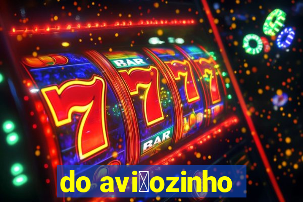 do avi茫ozinho