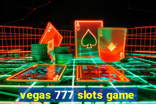 vegas 777 slots game